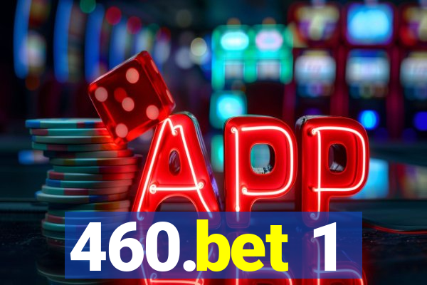 460.bet 1